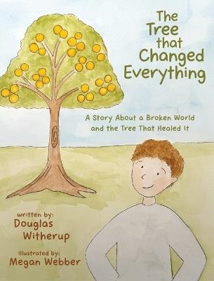 The Tree That Changed Everything - Douglas Witherup - cover