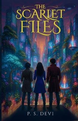 The Scarlet Files - P S Devi - cover