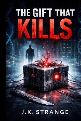 The Gift That Kills - J K Strange - cover