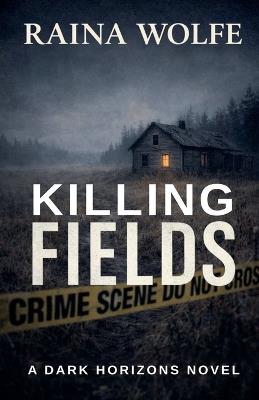 Killing Fields - Raina Wolfe - cover
