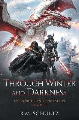 Through Winter and Darkness: Epic Fantasy - Dragon Rider - R M Schultz - cover