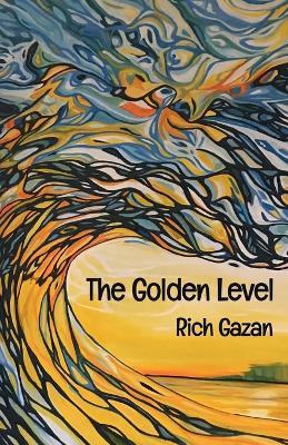 The Golden Level - Rich Gazan - cover
