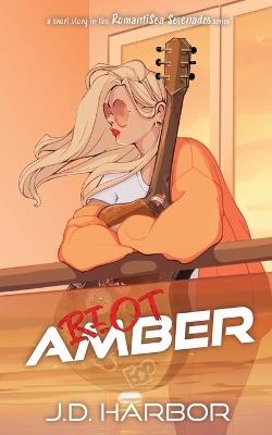 Riot Amber - J D Harbor - cover