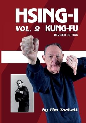 HSING-I KUNG FU Vol. 2 Revised Edition - Tim Tackett - cover