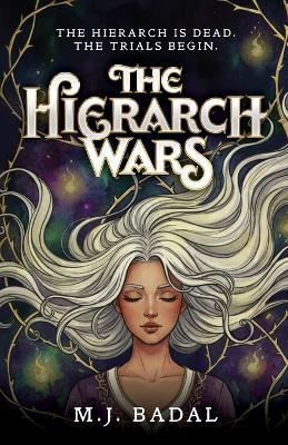 The Hierarch Wars - M J Badal - cover