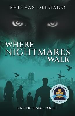 Where Nightmares Walk - Phineas Delgado - cover