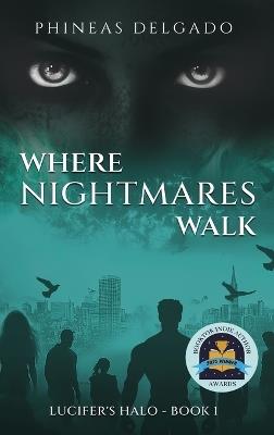 Where Nightmares Walk - Phineas Delgado - cover