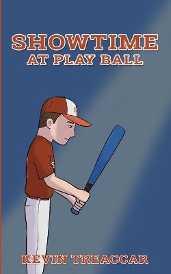 Showtime at Play Ball - Kevin Treaccar - cover