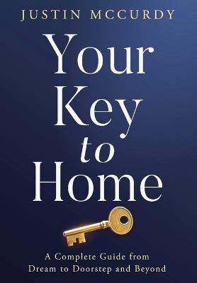 Your Key to Home - Justin McCurdy - cover