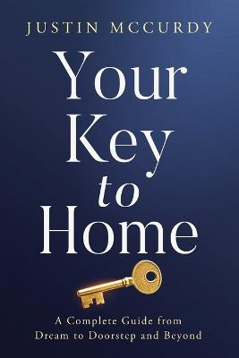 Your Key to Home - Justin McCurdy - cover