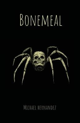 Bonemeal - Michael Hernandez - cover