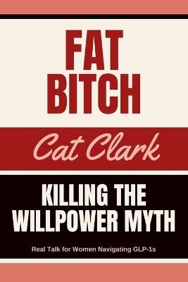 Fat Bitch - Cat Clark - cover