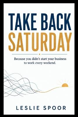 Take Back Saturday - Leslie Spoor - cover