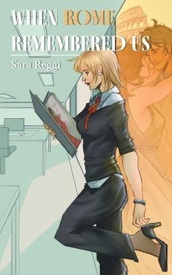 When Rome Remembered Us - Sara Reggi - cover