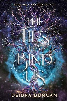 The Ties That Bind Us - Deidra Duncan - cover
