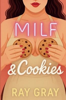 MILF and Cookies - Ray Gray - cover