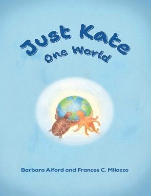 Just Kate One World - Barbara Alford - cover