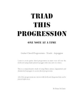 Triad This Progression: One Note at a Time - Brian McGinty - cover