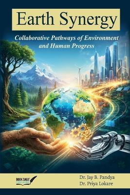 Earth Synergy: Collaborative Pathways of Environment and Human Progress - cover