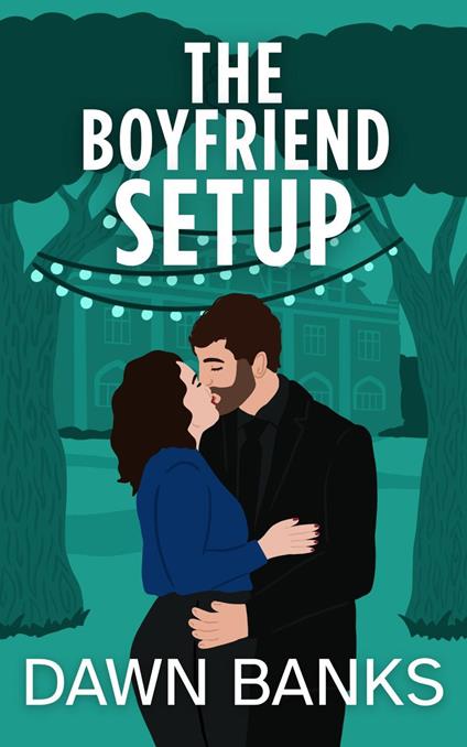 The Boyfriend Setup