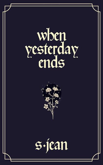When Yesterday Ends