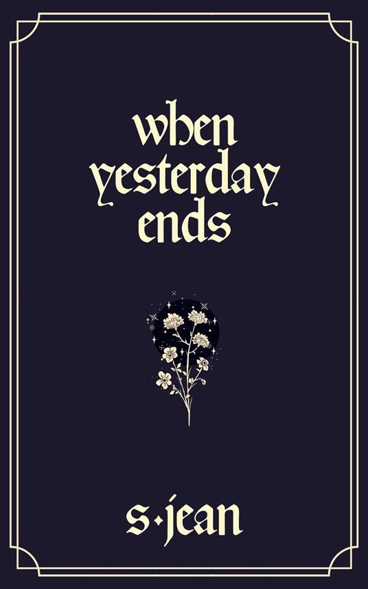 When Yesterday Ends