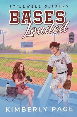 Bases Loaded: A Small-Town Baseball Romance - Kimberly Page - cover