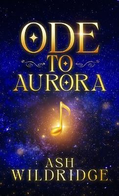 Ode to Aurora - Ash Wildridge - cover