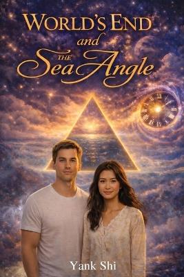 World's End and the Sea Angle - Yank Shi - cover