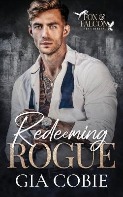 Redeeming Rogue - Gia Cobie - cover
