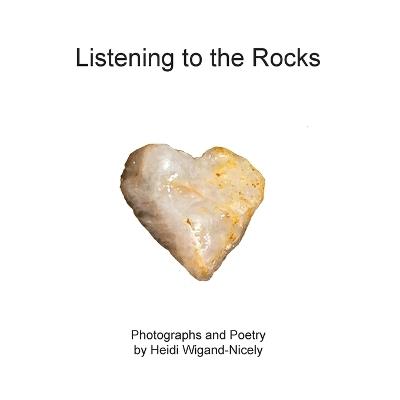 Listening to the Rocks - Wigand-Nicely - cover