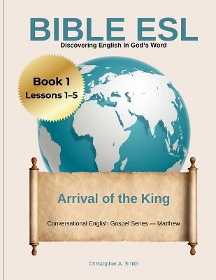 Bible ESL - Book 1 (Lessons 1-5) - Christopher Smith - cover
