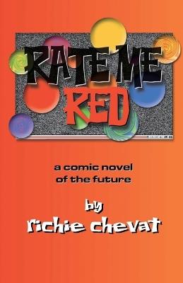 Rate Me Red - Richie Chevat - cover