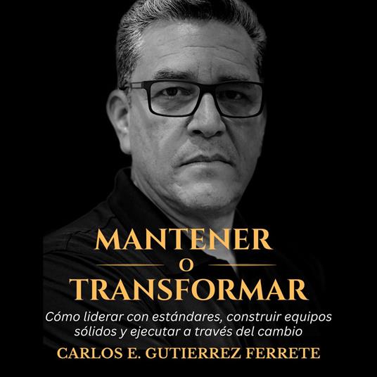 Mantener o Transformar