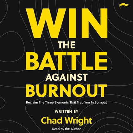 Win the Battle Against Burnout