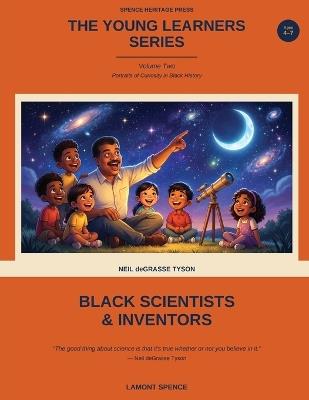The Young Learner Series - Volume 2: Portraits of Curiosity in Black History - Lamont Spence - cover