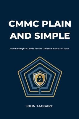 CMMC Plain and Simple - John Taggart - cover