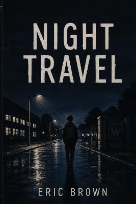 Night Travel - Eric Brown - cover