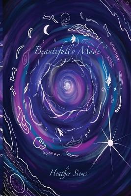 Beautifully Made - Heather I Siems - cover