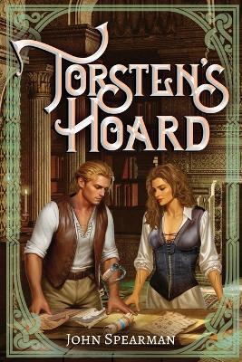 Torsten's Hoard - John J Spearman - cover