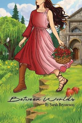Between Worlds - Sarah Brynteson - cover