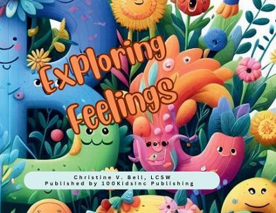 Exploring Feelings - Christine V Bell - cover