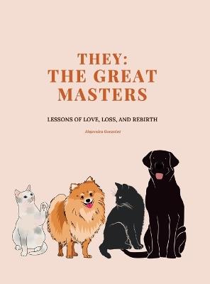 They: The Great Masters - Alejandra A Gonzalez - cover