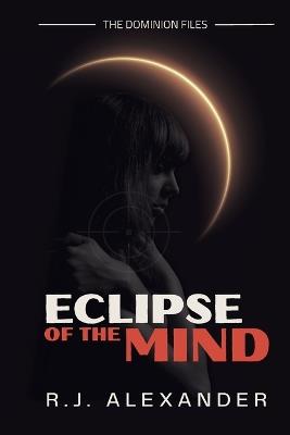 Eclipse of the Mind - R J Alexander - cover