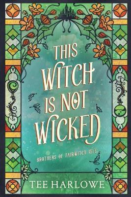This Witch Is Not Wicked - Harlowe - cover
