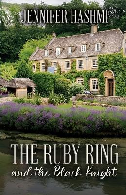 The Ruby Ring and the Black Knight - Jennifer Hashmi - cover