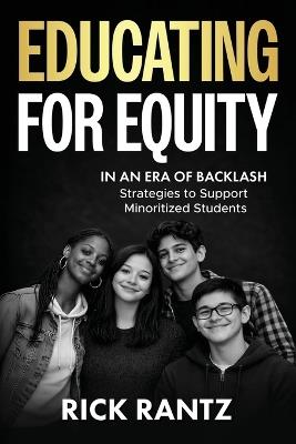 Educating for Equity in an Era of Backlash - Rantz - cover
