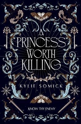 A Princess Worth Killing - Kylie Somick - cover