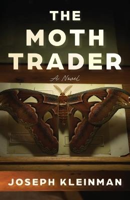 The Moth Trader - Joseph Kleinman - cover