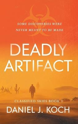 Deadly Artifact - Daniel J Koch - cover